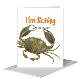 I'm Sorry I was So Crabby Greeting Card