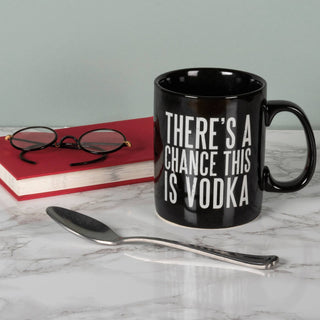 There's A Chance This Is Vodka Mug - JSQ Mercantile